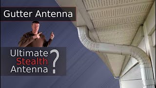 Gutter Antenna Ultimate Stealth Antenna [upl. by Cita]