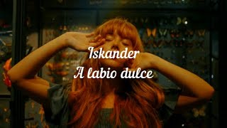 Iskander  A Labio Dulce letra [upl. by Illib798]