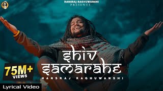 Shiv sama rahe Lyrical Video  शिव समा रहे  Hansraj Raghuwanshi  Ricky T giftrulers  One man army [upl. by Ayotel]