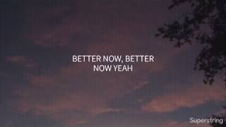 Better Now  Blanks Lyrics [upl. by Pampuch]