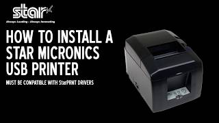 How To Install A Star Micronics USB Printer with StarPRNT Drivers [upl. by Comras]