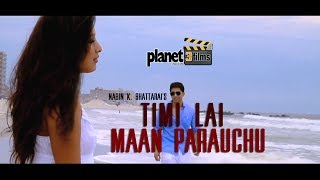 Timilai Mann parauchu by Nabin k Bhattarai ft Rabi Lamichane OFFICIAL MUSIC VIDEO [upl. by Isus]