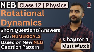 Rotational Dynamics  Numericals  Short Questions amp Solution  Class 12 Physics Chapter 1  NEB [upl. by Percival637]