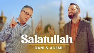 ADEMI amp DANI  Salatullah 4K [upl. by Odlanir]