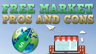 Free Market Economy  Pros and Cons [upl. by Jotham846]