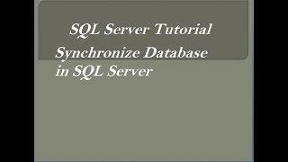 Synchronize Database in SQL Server [upl. by Yahiya]