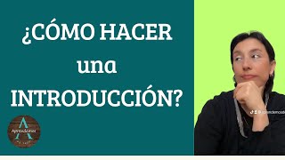 ¿CÓMO HACER UNA INTRODUCCIÓN  HOW TO MAKE AN INTRODUCTION [upl. by Les]