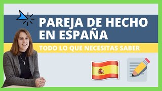 ✅ PAREJA DE HECHO en España Documentos Requisitos y Cómo Registrarla [upl. by Onej]