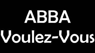 ABBA  VoulezVous Lyrics [upl. by Cataldo]