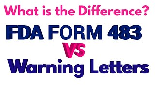 FDA form 483 and Warning Letter What is the difference [upl. by Aseen]