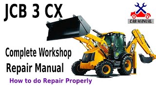 JCB 3CX repair manual  JCB Backhoe loader repair guide [upl. by Annid]