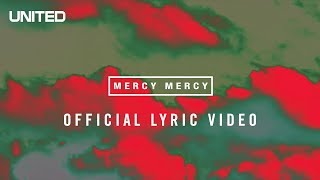 Mercy Mercy Official Lyric Video  Hillsong UNITED [upl. by Essirehs101]