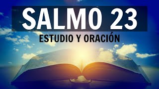 SALMO 23 El Señor Es Mi Pastor Nada Me Faltará [upl. by Goldina131]