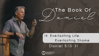 Everlasting Life Everlasting Shame  Daniel 12 [upl. by Marin]