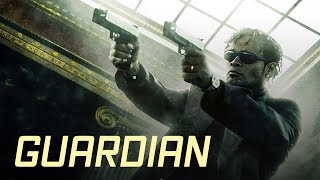 Guardian  ACTION THRILLER [upl. by Colette]