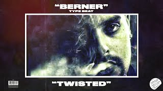 FREE BERNER TYPE BEAT  TWISTED  RAP [upl. by Bloem]