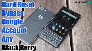 Hard Reset Bypass Google Account Any Blackberry [upl. by Fortna]