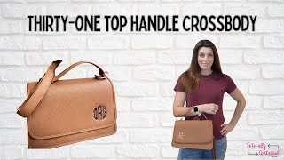 ThirtyOne Top Handle Crossbody NEW [upl. by Ataliah]