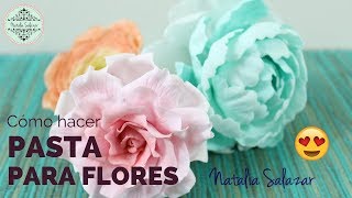 Cómo hacer PASTA PARA FLORES en azúcar fácil😍Natalia Salazar💞 [upl. by Saint]