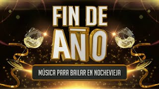 Fin de año  Música para bailar en Nochevieja Carnaval fiestas [upl. by Cinimmod590]