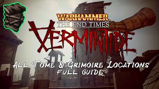 Warhammer End Times Vermintide  All Tomes And Grimoire Location Guide [upl. by Eerot21]