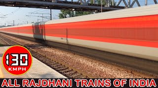 राजधानी एक्सप्रेस  All Rajdhani Trains of Indian Railways at Full Speed  130 Kmph RAJDHANI EXPRESS [upl. by Meluhs]