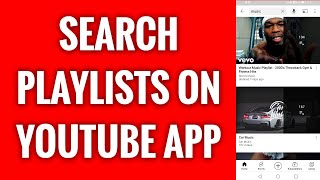 How To Search Playlists On YouTube App [upl. by Zora]