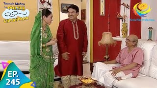 Taarak Mehta Ka Ooltah Chashmah  Episode 245  Full Episode [upl. by Eilloh259]