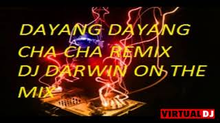 DAYANG DAYANG CHA CHA REMIX DJ DARWIN [upl. by Bergerac]