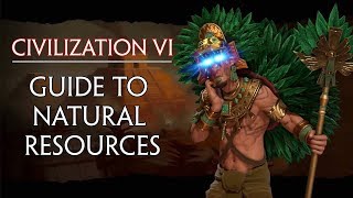 Civilization VI guides 3 Guide to Natural Resources [upl. by Silda]