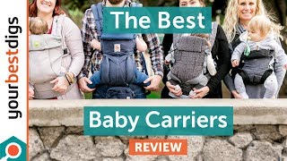 The Best Baby Carriers  Reviewed amp Tested [upl. by Stringer816]