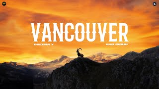 Vancouver Official Audio Cheema Y  Gur Sidhu [upl. by Bluefield]