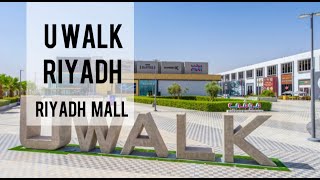 U Walk  U Walk Riyadh  Explore Riyadh  Visit Riyadh [upl. by Sedruol]