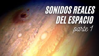 LOS SONIDOS MAS EXTRAÑOS DEL ESPACIO GRABADOS POR LA NASA  PARTE 1 [upl. by Riamo554]