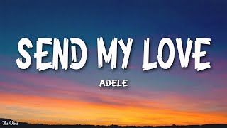 Adele  Send My Lovelyrics [upl. by Yllom]