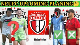 NORTHEAST UNITED FC BIG PLANING  NEUFC UPCOMING FIXTURES [upl. by Jochbed]