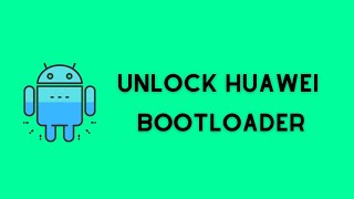 How To Unlock Huawei Bootloader 100 Tested [upl. by Leanard]