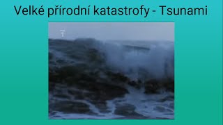 Velké přírodní katastrofy  Tsunami dokument CZ [upl. by Saunderson691]