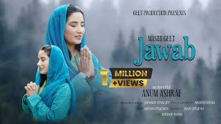 ANUM ASHRAF  JAWAB  New masih geet  AKASH SONU [upl. by Gausman974]