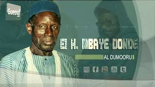 Al DOUMOOROU  EL HADJI MBAYE DONDE MBAYE [upl. by Meara]