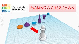 MAKING A CHESS PAWN IN TINKERCAD [upl. by Erimahs]