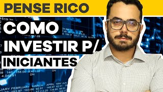 ⚫ TIPOS DE INVESTIMENTOS PARA INICIANTES Guia completo  PENSE RICO [upl. by Bone]