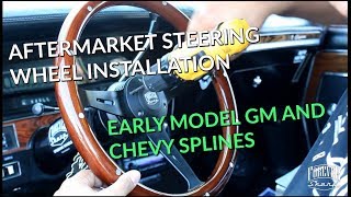 Aftermarket steering wheel install on early GM splines Chevy vehicles Ididit Flaming River [upl. by Coad463]