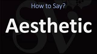 How to Pronounce Aesthetic CORRECTLY [upl. by Bander]