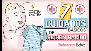 ☝🏼🤱🏻 7 CUIDADOS BÁSICOS del RECIÉN NACIDO [upl. by Khosrow230]