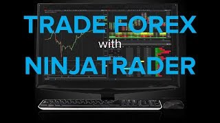 Trade Forex with NinjaTrader [upl. by Aliuqahs419]