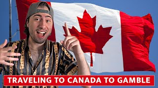 TRAVELING TO 100 COUNTRIES TO GAMBLE Episode 1 Canada [upl. by Barnaby]