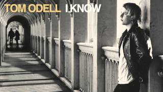 Tom Odell  I Know [upl. by Columbine]