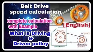 Belt Drive Speed Calculation  Pulley And Belt Drive System [upl. by Sheply]