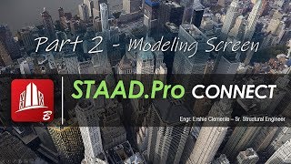 STAAD Pro CONNECT Part 2 of 38 Modeling Screen [upl. by Ailene]